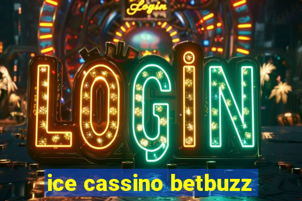 ice cassino betbuzz